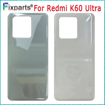 Стъкло за Xiaomi Redmi K60 Ultra капак на батерията 23078RKD5C заден панел задна врата случай за Redmi K60 Extreme Edition заден капак